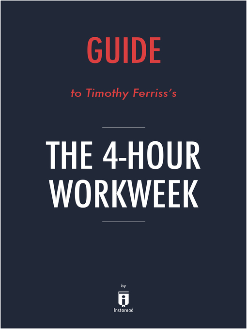 Title details for Summary of the 4-Hour Workweek by . Instaread - Available